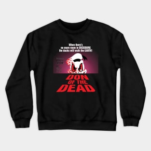 Don of the Dead Crewneck Sweatshirt